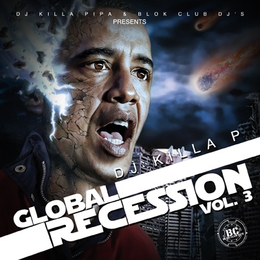 Dj Killa P – Global Recession Vol 3 – Blok Club TV